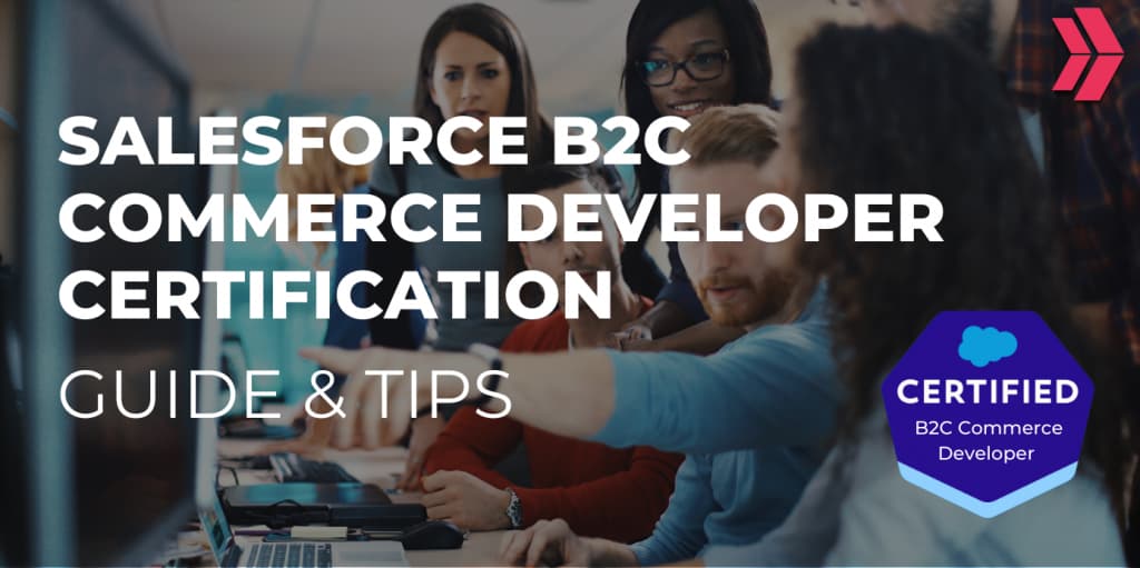Salesforce B2C Commerce Developer Certification